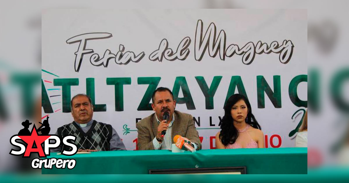 Feria del Maguey Atltzayanca 2019 – Cartelera Oficial
