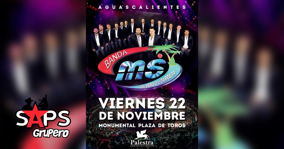 Banda MS de Sergio Lizárraga regresa a Aguascalientes
