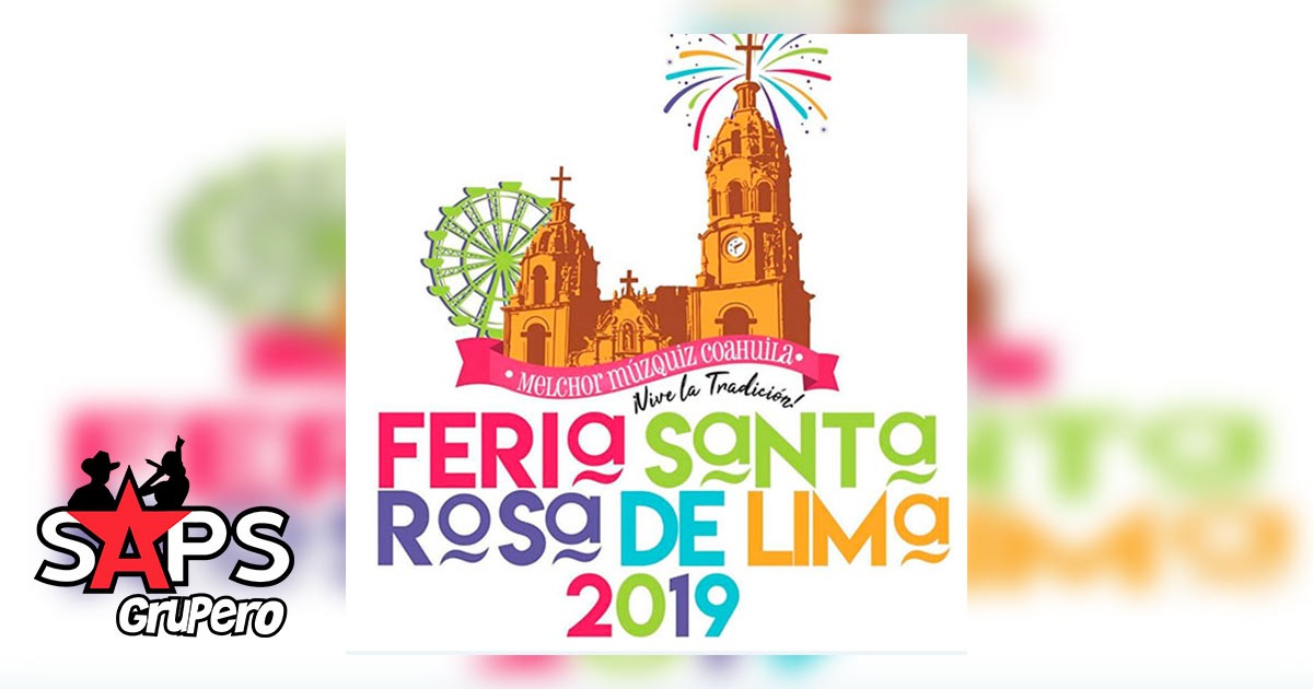 Feria Santa Rosa de Lima, Múzquiz 2019 – Cartelera Oficial