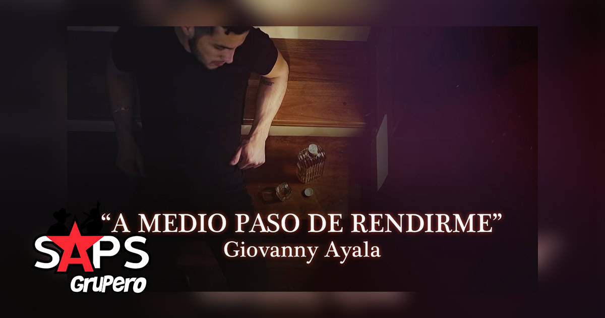 Giovanny Ayala, A MEDIO PASO DE RENDIRME