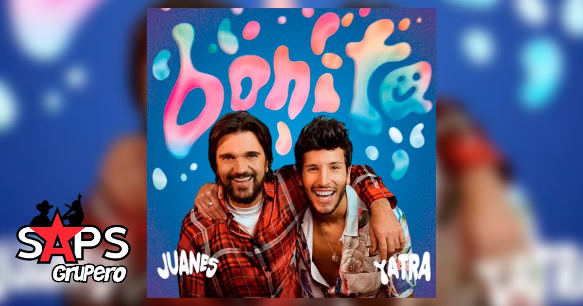 Sebastián Yatra y Juanes te dirán lo “Bonita” que estás