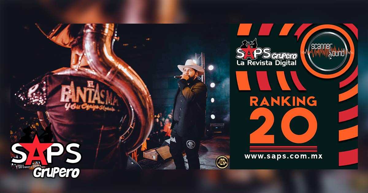 Top 20 de la Música Popular Mexicana en México por Scanner Sound del 12 al 18 de agosto de 2019