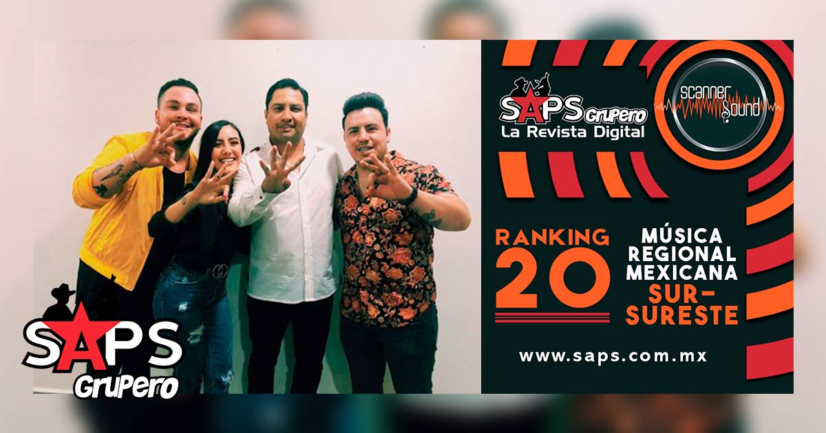 Top 20 del Sureste de México por Scanner Sound del 12 al 18 de agosto de 2019