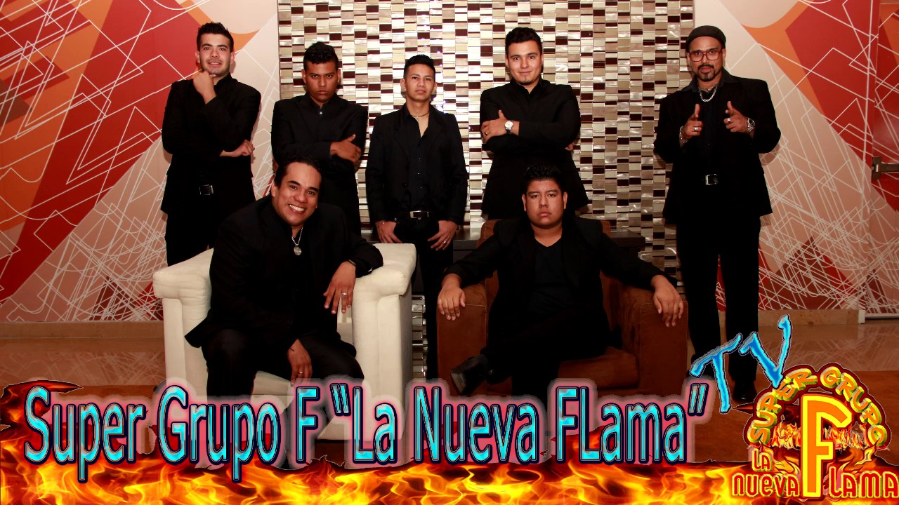 Súper Grupo F “La Nueva Flama”