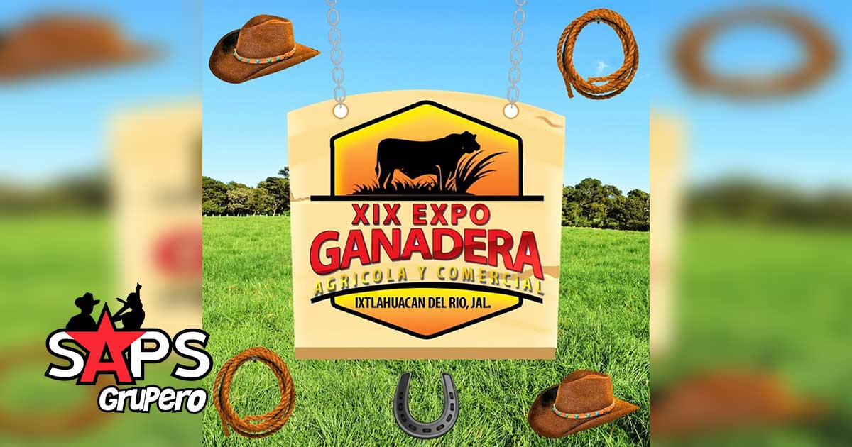 Expo Ganadera Ixtlahuacán del Río 2019 – Cartelera Oficial