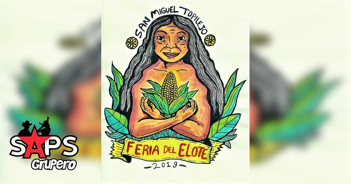 Feria del Elote de San Miguel Topilejo 2019 – Cartelera Oficial