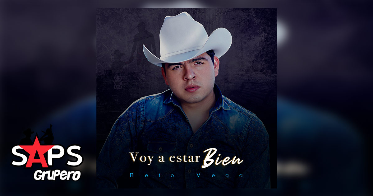 Beto Vega dice que “Voy A Estar Bien” en su nuevo sencillo