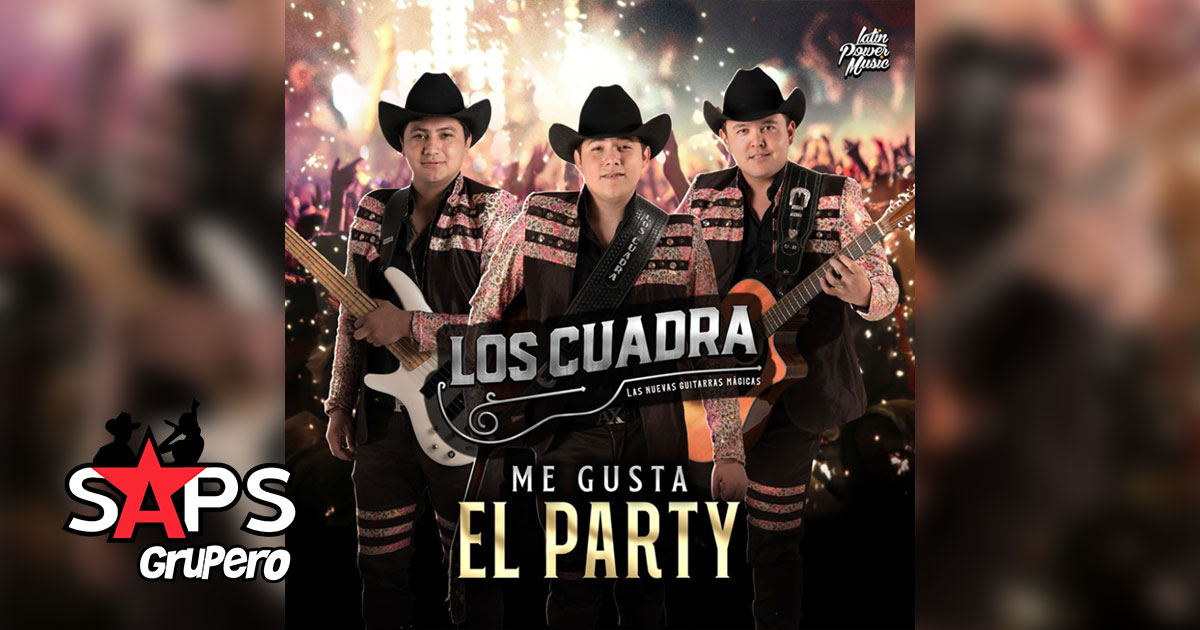 Los Cuadra afirman que “ME GUSTA EL PARTY” en nuevo álbum