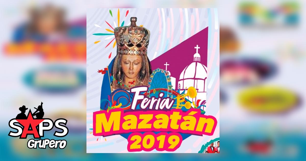 Feria Mazatán, Chiapas 2019 – Cartelera Oficial