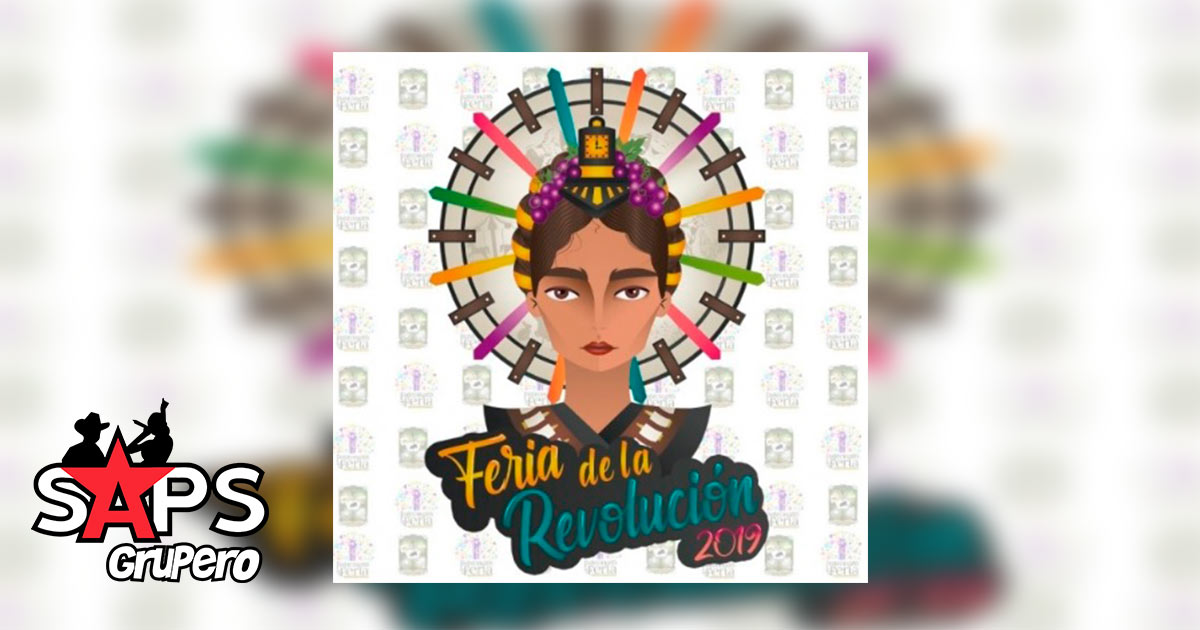 Feria de la Revolución en Pabellón de Arteaga, Aguascalientes 2019 – Cartelera Oficial