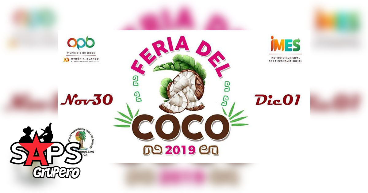 Feria del Coco Chetumal 2019 – Cartelera Oficial