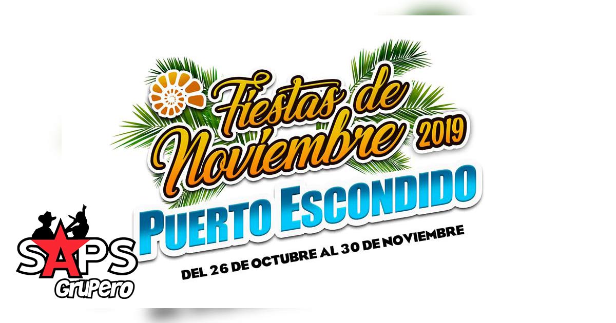 Fiestas de Noviembre Puerto Escondido 2019 – Cartelera Oficial