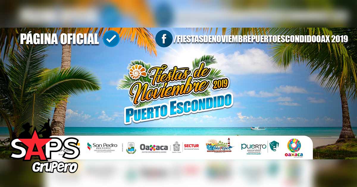 Fiestas de Noviembre Puerto Escondido 2019 – Cartelera Oficial