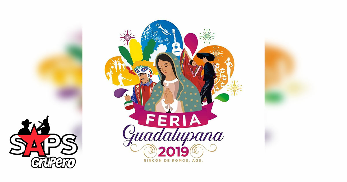 Feria Guadalupana Rincón de Romos 2019 – Cartelera Oficial