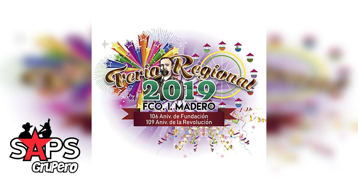Feria Regional Francisco I. Madero 2019, Cartelera Oficial
