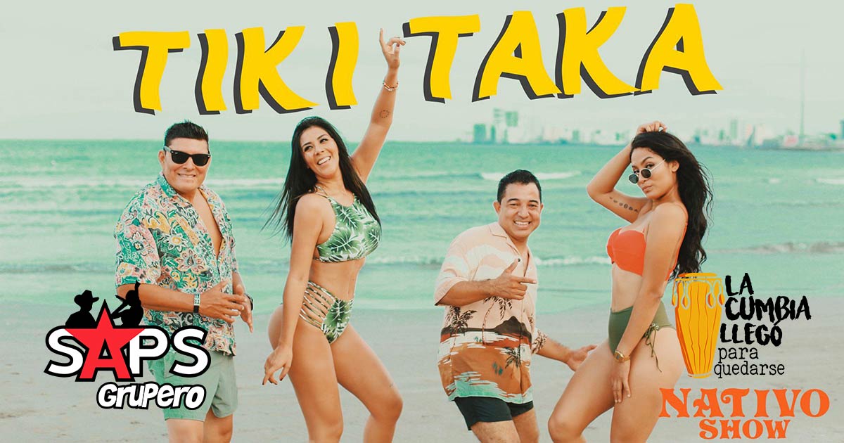 Nativo Show incita a bailar con el video oficial del “Tiki Taka”