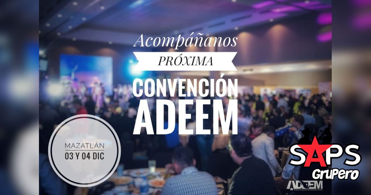 Vuelve a Mazatlán la Convención ADEEM