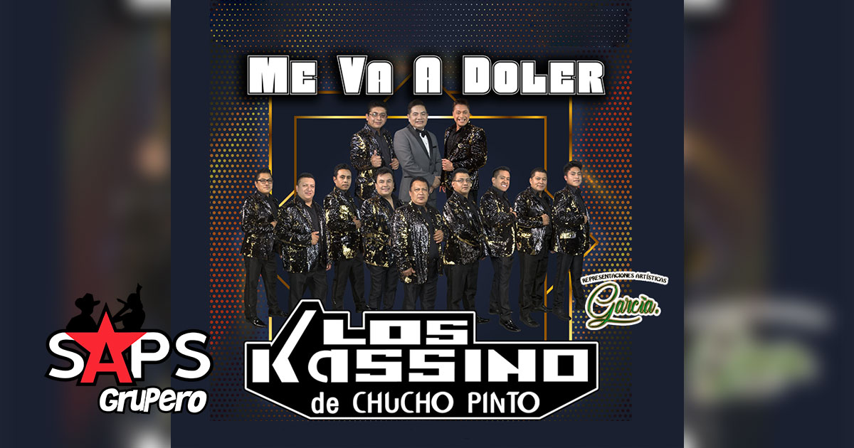 “Me Va A Doler” es lo nuevo de Los Kassino de Chucho Pinto
