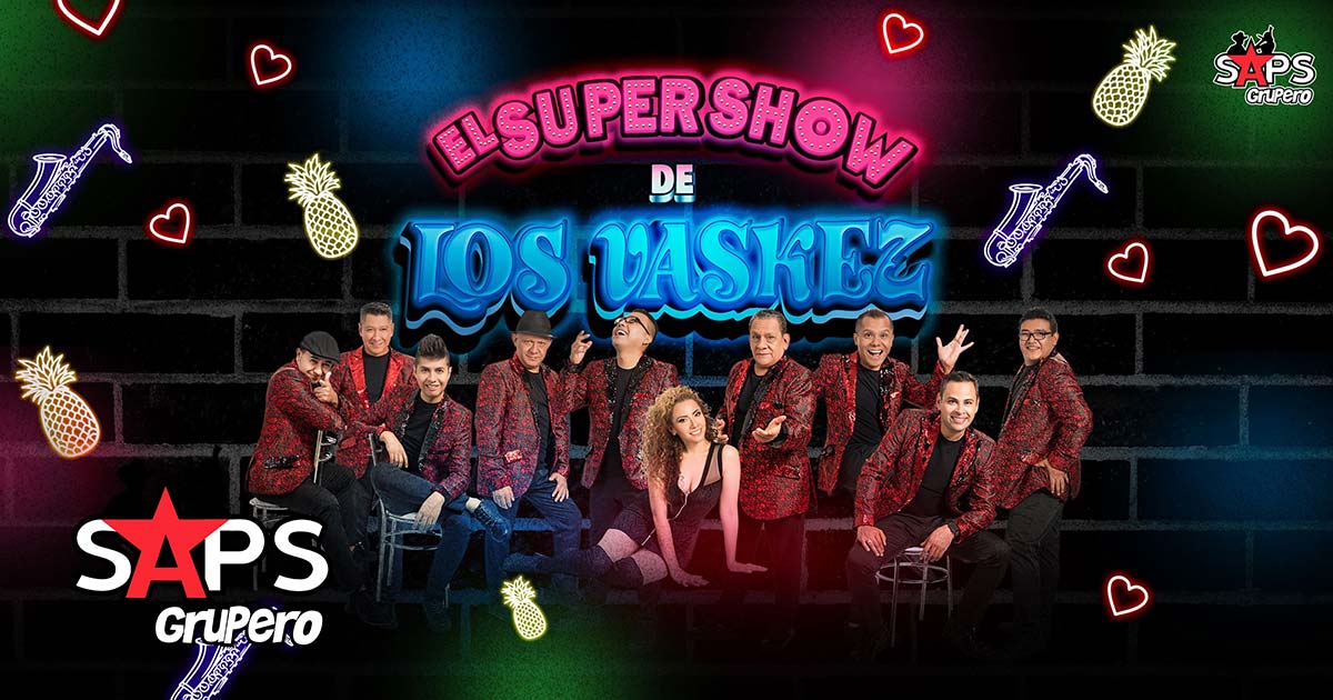 El Súper Show De Los Vaskez trae “Cañonazos” para todo México
