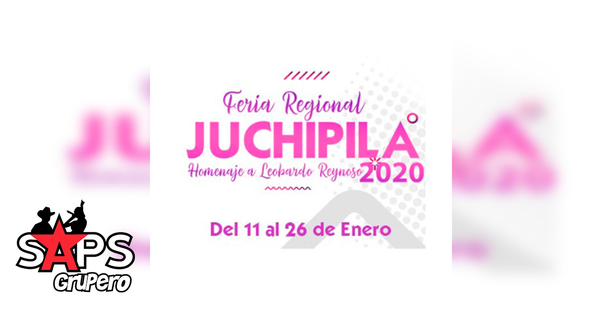 Feria Regional de Juchipila – 2020 – Cartelera Oficial