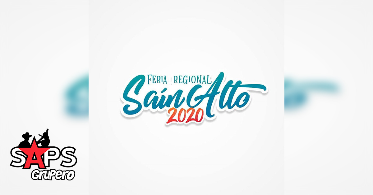 Feria Regional Sain Alto 2020 – Cartelera Oficial