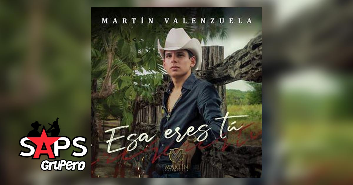 Martín Valenzuela se lanza a la conquista del público con “Esa Eres Tú”