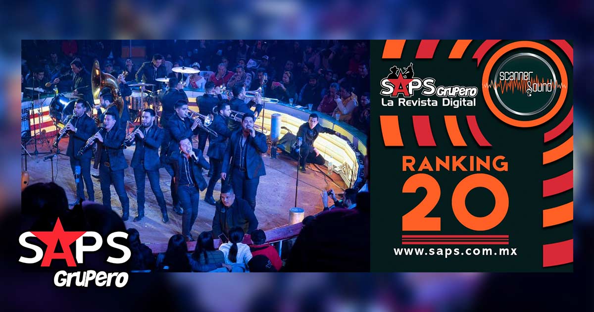 Top 20 de la Música Popular Mexicana en México Por Scanner Sound del 16 al 22 de diciembre del 2019