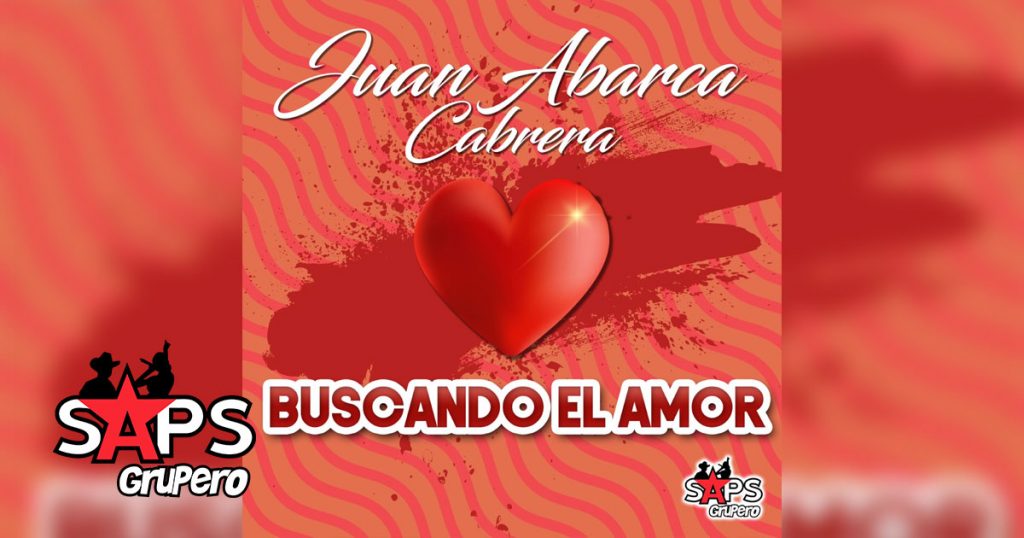 Juan Abarca - Buscando El Amor