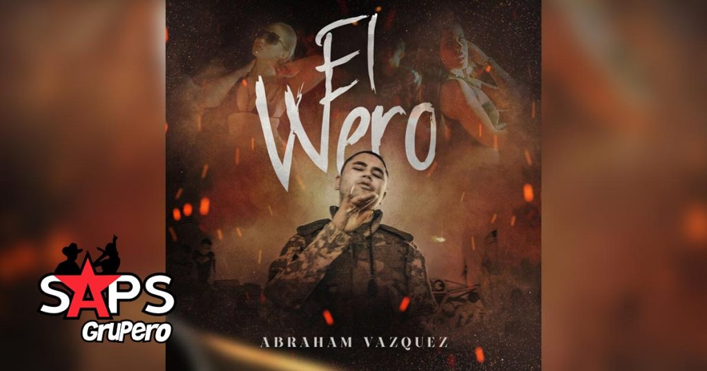 El Wero, Abraham Vazquez
