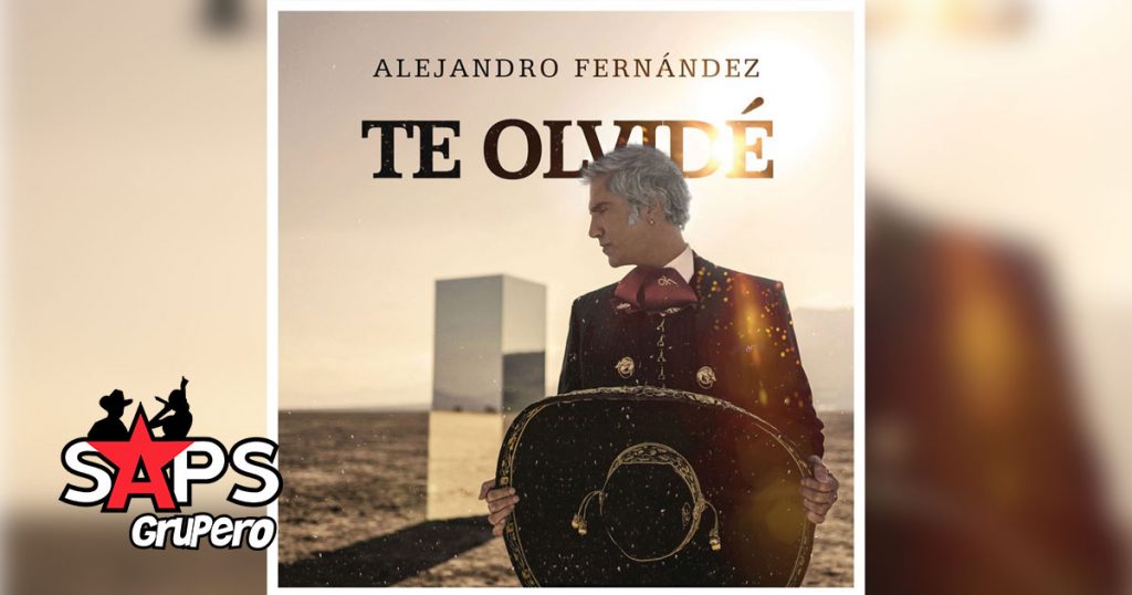 Te Olvidé, Alejandro Fernández