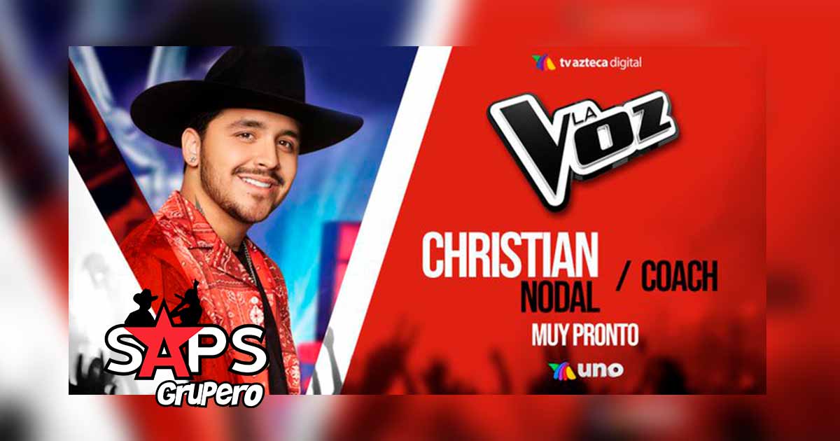 Christian Nodal es nuevo coach de La Voz Azteca