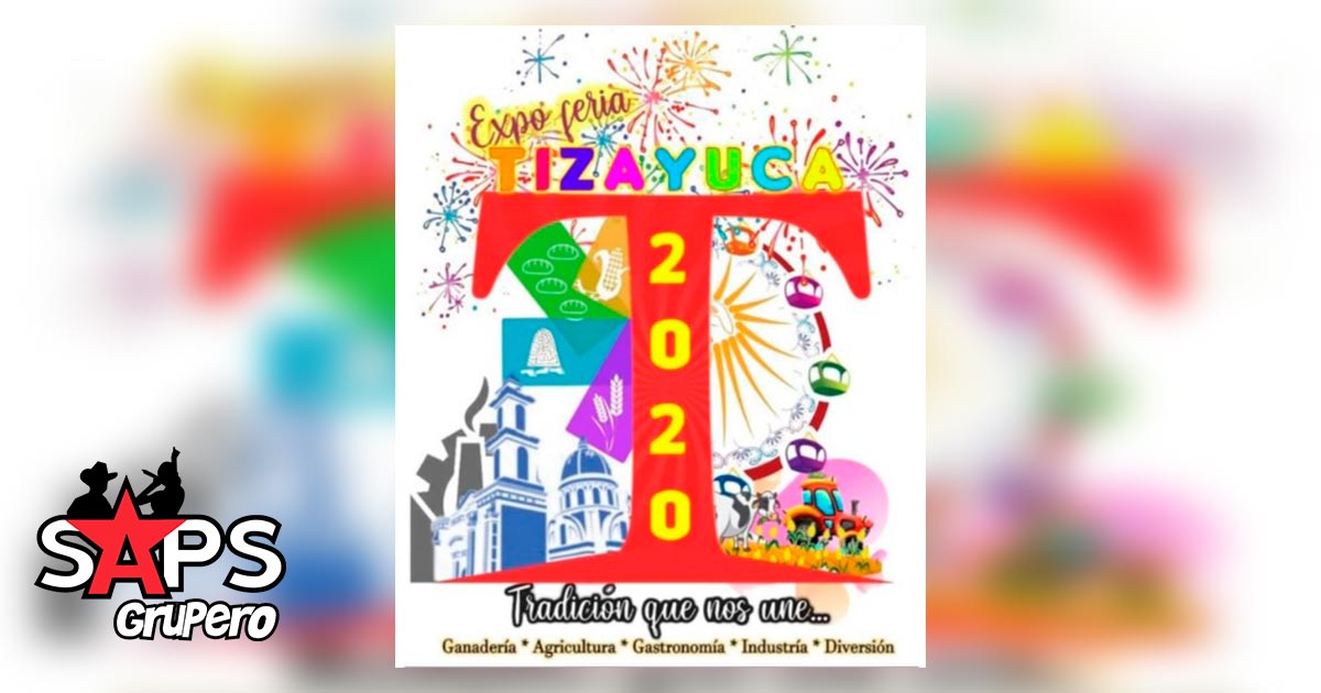 Feria de Tizayuca 2020 – Cartelera Oficial