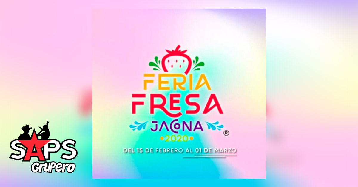 Feria de la Fresa Jacona 2020 – Cartelera Oficial
