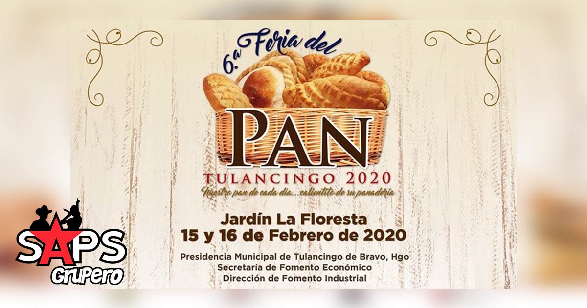 Feria del Pan en Tulalcingo 2020 – Cartelera Oficial
