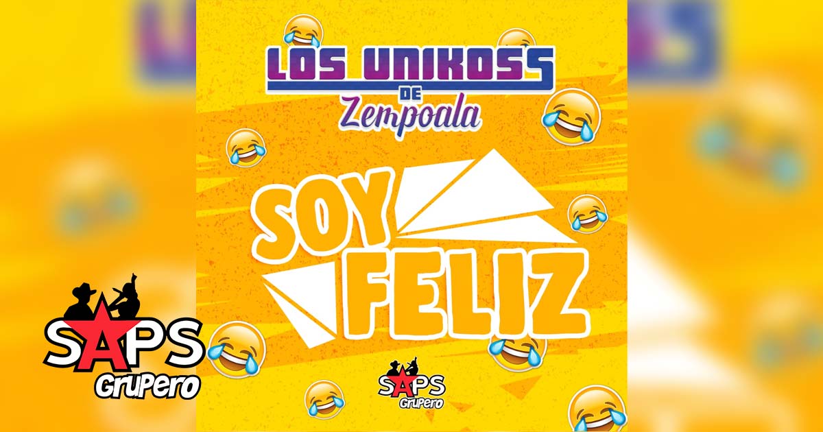 Soy Feliz, Los Unikoss de Zempoala