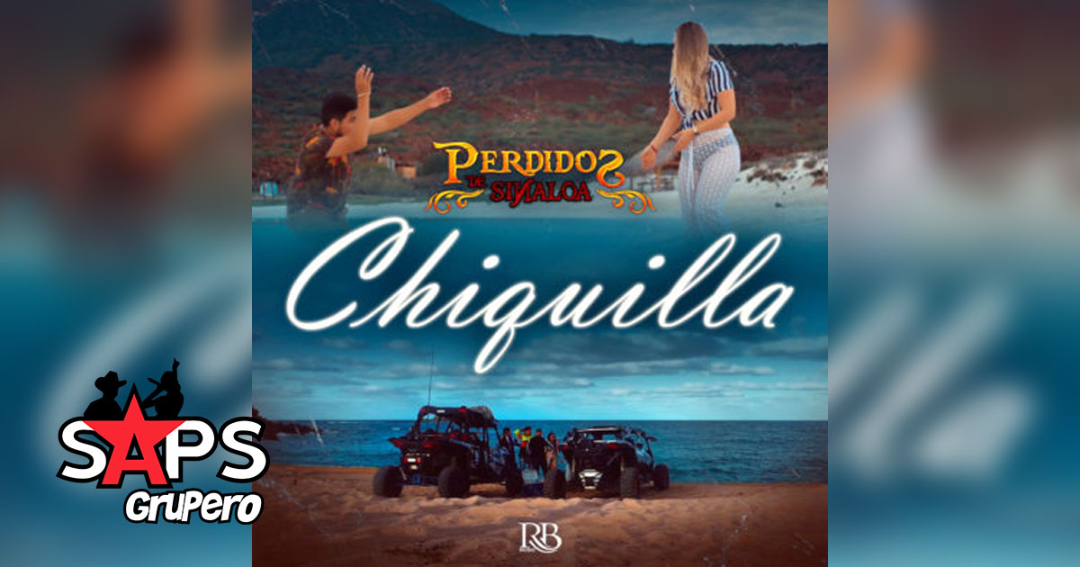 Letra Chiquilla – Perdidos de Sinaloa