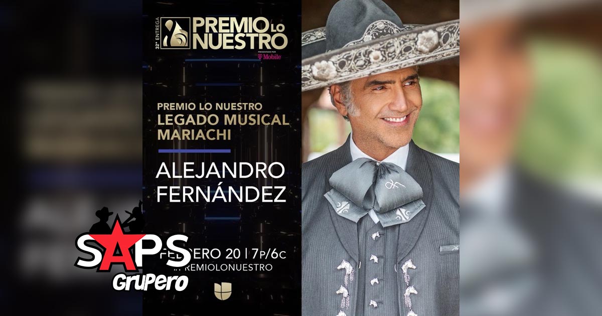 Alejandro Fernández recibirá el Premio Lo Nuestro Legado Musical – Mariachi