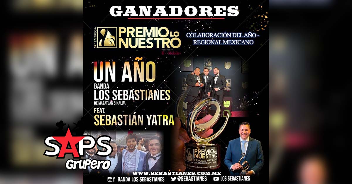 Banda Los Sebastianes se llevan Premio Lo Nuestro con “Un Año” ft. Sebastián Yatra