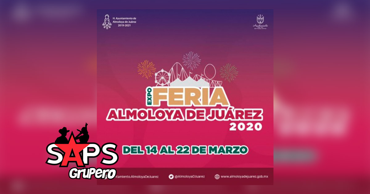 Expo Feria Almoloya de Juárez 2020 – Cartelera Oficial