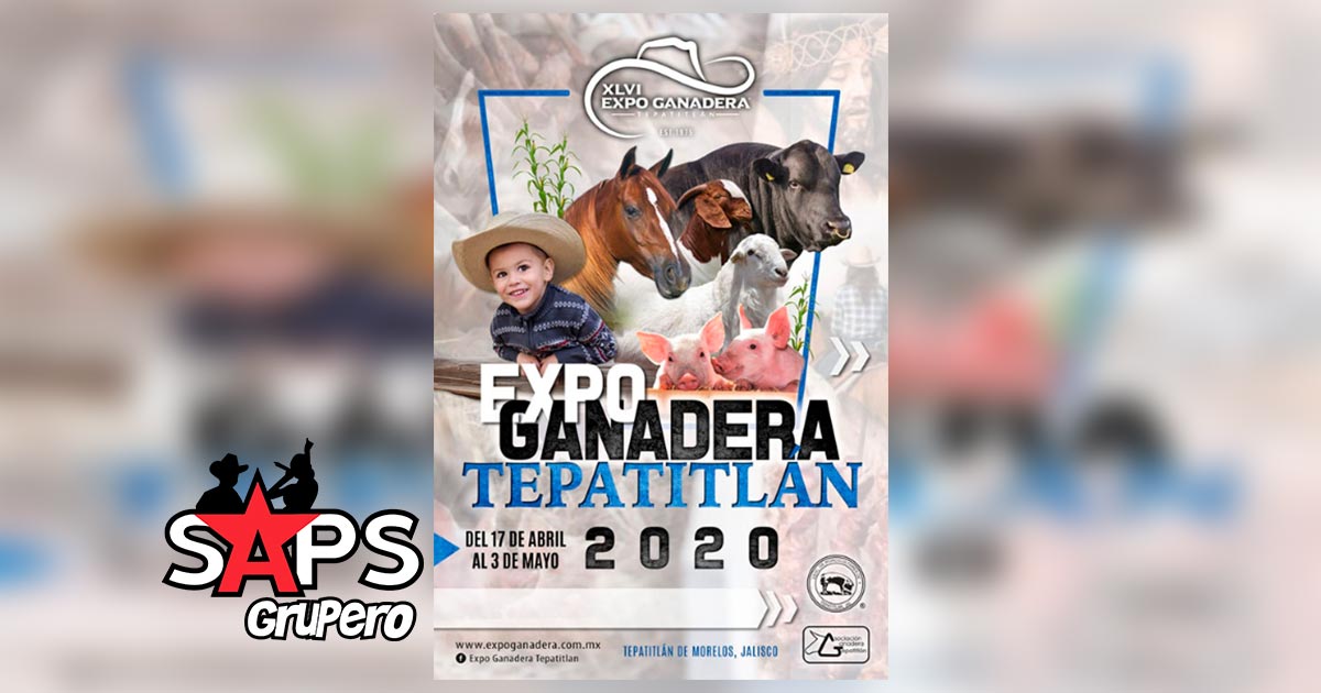 Expo Ganadera Tepatitlán 2020 – Cartelera Oficial