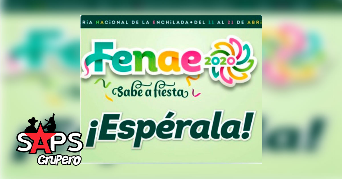 Feria Nacional de la Enchilada 2020 – Cartelera Oficial