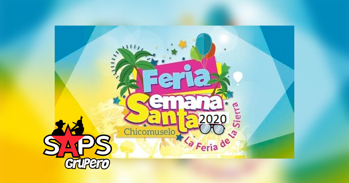 Feria Semana Santa Chicomuselo 2020 – Cartelera Oficial