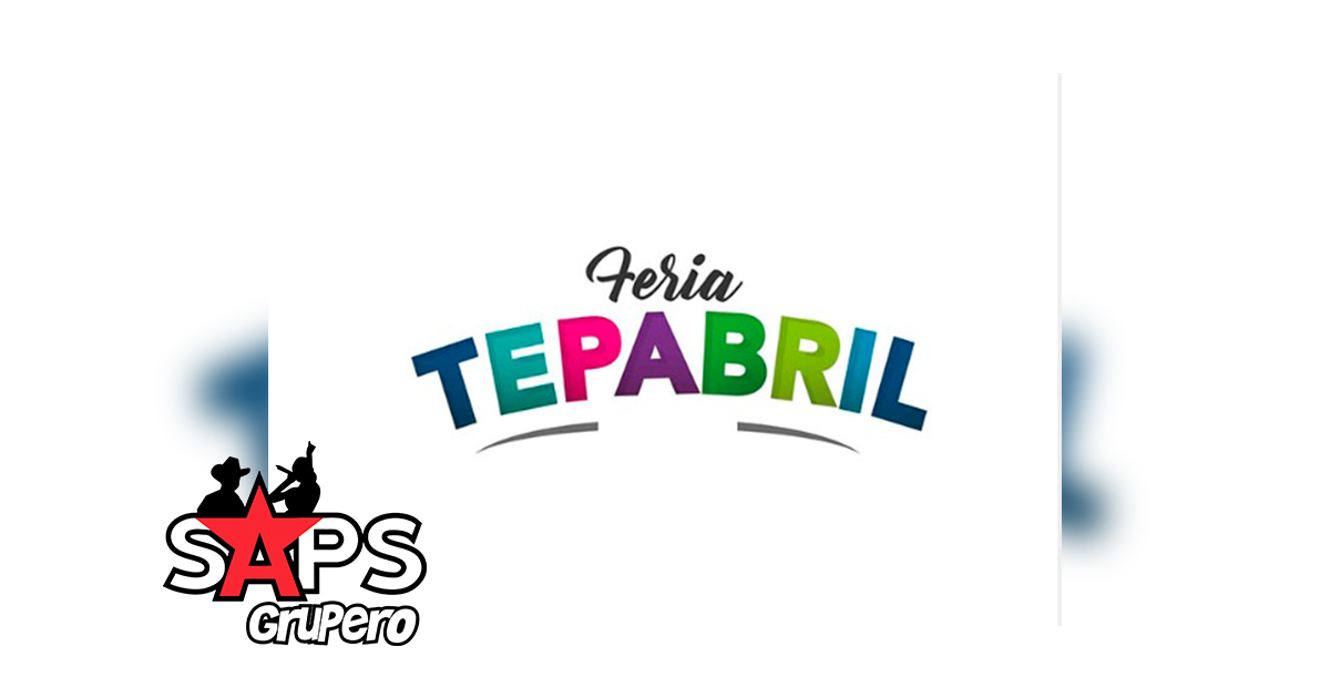 Feria Tepabril 2020 – Cartelera Oficial
