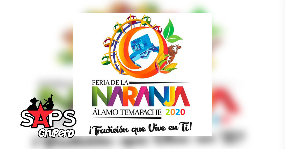 Feria de La Naranja Álamo Temapache 2020 – Cartelera Oficial