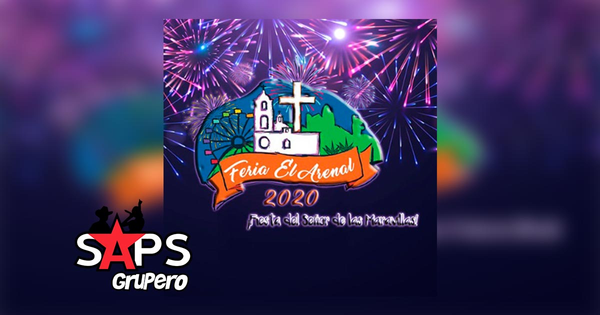 Feria del Señor de las Maravillas en el Arenal, Hidalgo 2020 – Cartelera Oficial