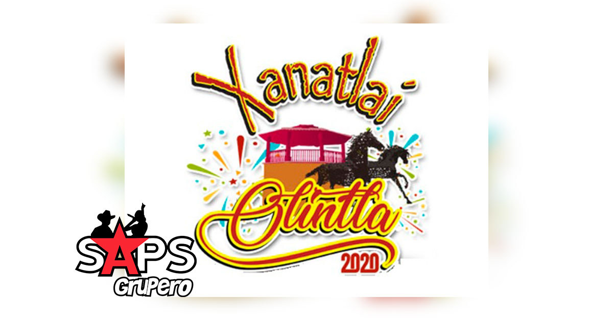 Feria y Festival Xanatlai Olintla 2020 – Cartelera Oficial