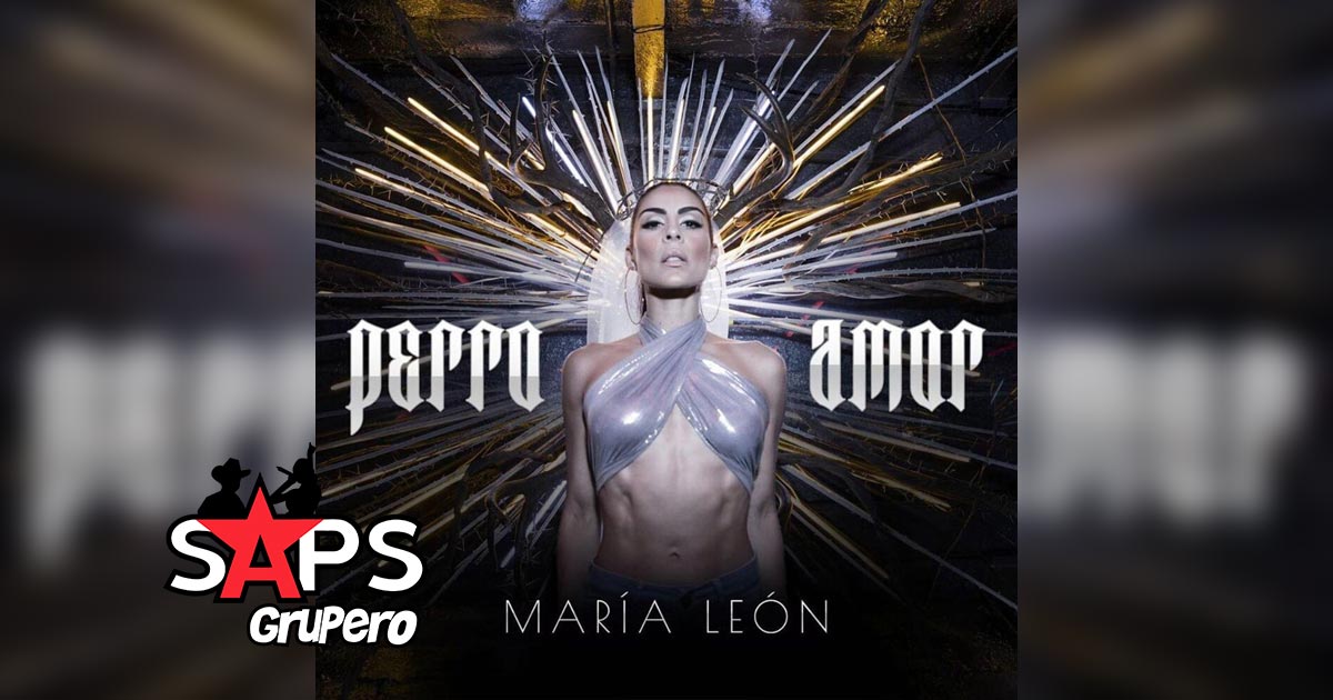 Letra Perro Amor – María León