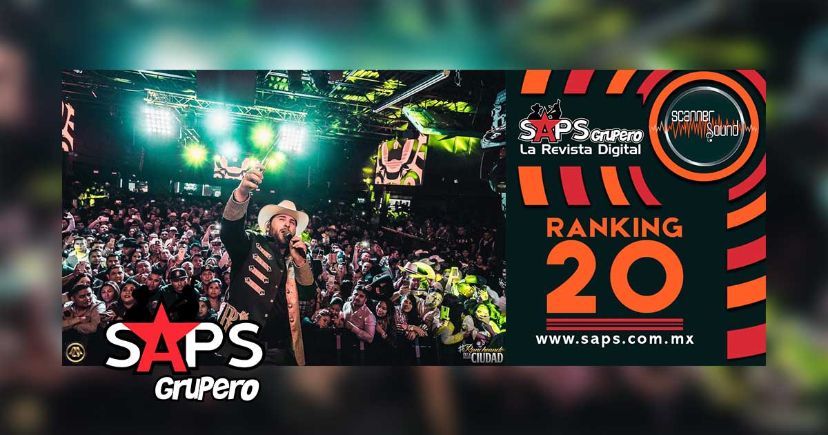Top 20 de la Música Popular Mexicana en México por Scanner Sound del 10 al 16 de febrero del 2020