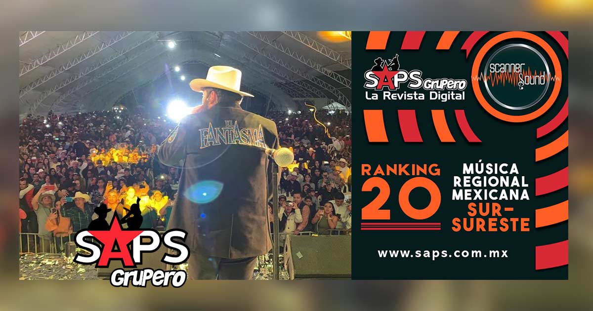 Top 20 del Sureste de México por Scanner Sound del 10 al 16 de febrero del 2020