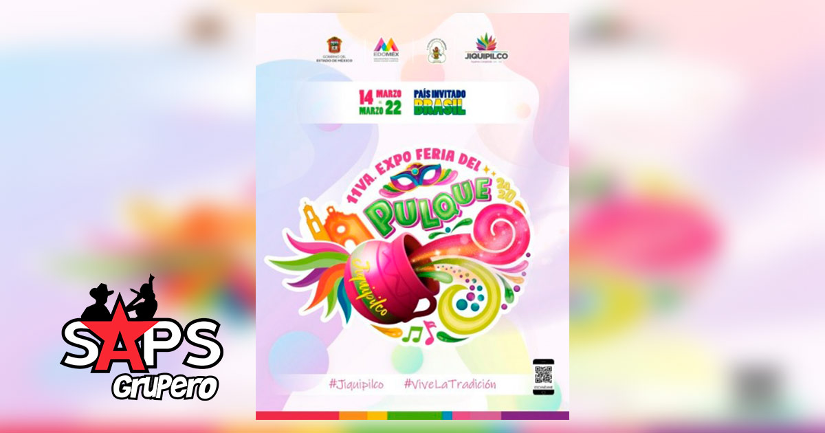 Expo Feria del Pulque Jiquipilco 2020 – Cartelera Oficial